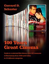 E-Book (epub) 100 Years Great Cinema von Gerrard D. Schuster