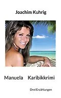 E-Book (epub) Manuela - Karibikkrimi von Joachim Kuhrig