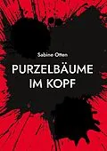 E-Book (epub) Purzelbäume im Kopf von Sabine Otten