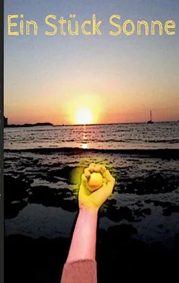 E-Book (epub) Ein Stück Sonne von Christian Klein