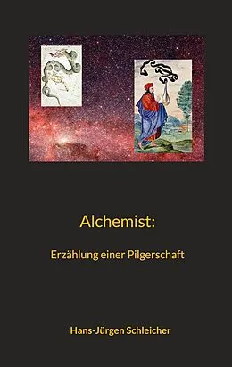 E-Book (epub) Alchemist von Hans-Jürgen Schleicher