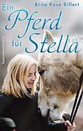 E-Book (epub) Ein Pferd für Stella von Brita Rose Billert