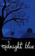 E-Book (epub) Minds like Midnight Blue von Alina Bachmann