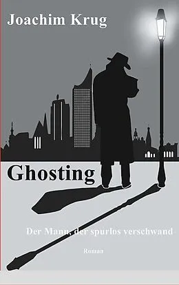 E-Book (epub) Ghosting von Joachim Krug