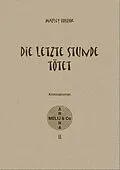 E-Book (epub) Die letzte Stunde tötet von Marley Hobrok