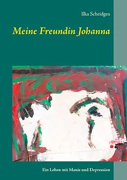 E-Book (epub) Meine Freundin Johanna von Ilka Scheidgen