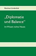 E-Book (epub) "Diplomatie und Balance" von Hartmut Lindenthal