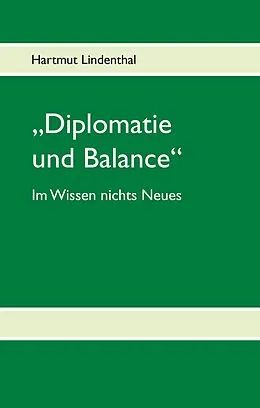 E-Book (epub) "Diplomatie und Balance" von Hartmut Lindenthal