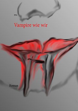 E-Book (epub) Vampire wie wir von Pay Grzegorczyk