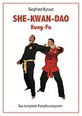 E-Book (epub) SHE-KWAN-DAO Kung Fu von Siegfried Kynast