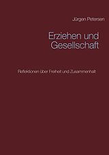 E-Book (epub) Erziehen und Gesellschaft von Jürgen Petersen