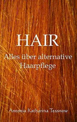 E-Book (epub) Hair von Antonia Katharina Tessnow
