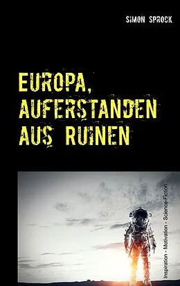 E-Book (epub) Europa, auferstanden aus Ruinen von Simon Sprock