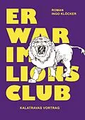 E-Book (epub) Er war im Lions Club von Ingo Klöcker