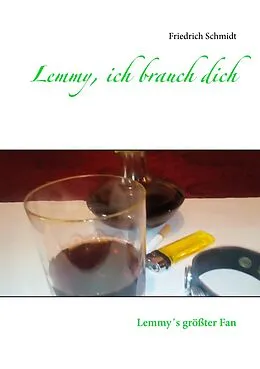 E-Book (epub) Lemmy, ich brauch dich von Friedrich Schmidt