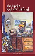 E-Book (epub) Die Lücke auf der Eckbank von Franziska König