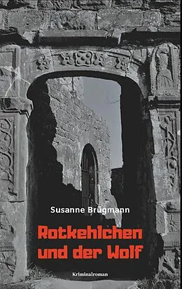 E-Book (epub) Rotkehlchen und der Wolf von Susanne Brügmann
