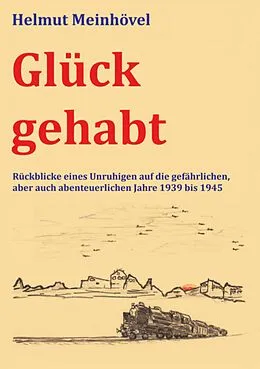 E-Book (epub) Glück gehabt von Helmut Meinhövel