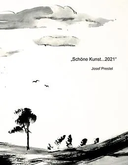 E-Book (epub) "Schöne Kunst...2021" von Josef Prestel