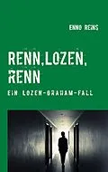 E-Book (epub) Renn, Lozen, renn von Enno Reins