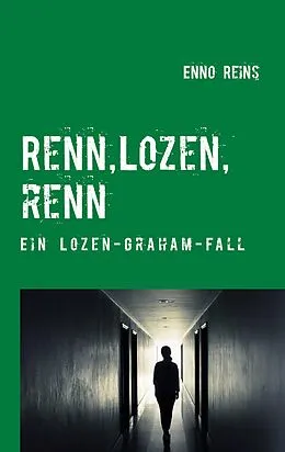 E-Book (epub) Renn, Lozen, renn von Enno Reins