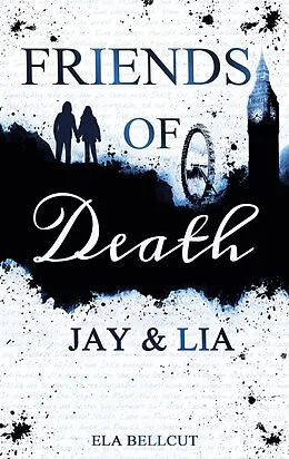 E-Book (epub) Friends of Death von Ela Bellcut