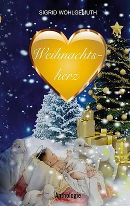 E-Book (epub) Weihnachtsherz von Sigrid Wohlgemuth