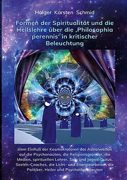 E-Book (epub) Formen der Spiritualität und die Heilslehre über die 'Philosophia perennis' in kritischer Beleuchtung BAND IV von Holger Karsten Schmid