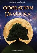 E-Book (epub) Operation Pandora von Heinz Eigenbrodt