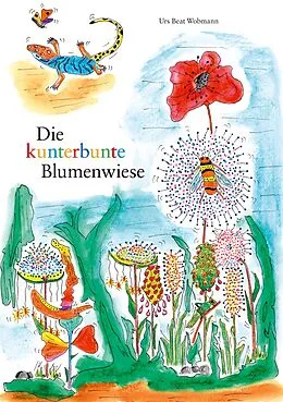 E-Book (epub) Die kunterbunte Blumenwiese von Urs Beat Wobmann