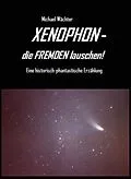 E-Book (epub) XENOPHON - die Fremden lauschen! von Michael Wächter