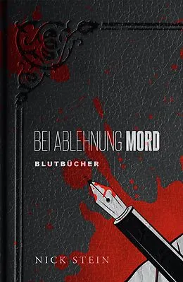 E-Book (epub) Bei Ablehnung Mord von Nick Stein