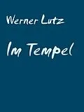 E-Book (epub) Im Tempel von Werner Lutz