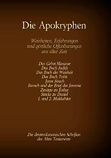 Kartonierter Einband Die Apokryphen, die deuterokanonischen Schriften des Alten Testaments der Bibel von Hermann Menge
