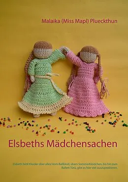 E-Book (epub) Elsbeths Mädchensachen von Malaika (Miss Mapl) Plueckthun