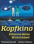 E-Book (epub) Kopfkino von Thomas Ewald, Sacha Hübner