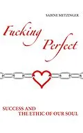 E-Book (epub) Fucking Perfect von Sabine Metzinger