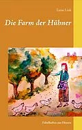 ePUB Die Farm der Hühner von Luise Link