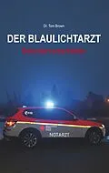 E-Book (epub) Der Blaulichtarzt von Tom Brown