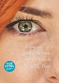 E-Book (epub) Schau mir in die Augen ... und ich sage dir, wer Du bist von Martina Obermeyer