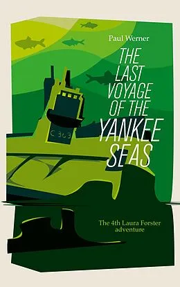 E-Book (epub) The Last Voyage of the Yankee Seas von Paul Werner
