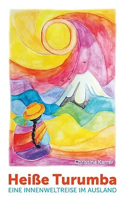 E-Book (epub) Heiße Turumba von Christina Karrer