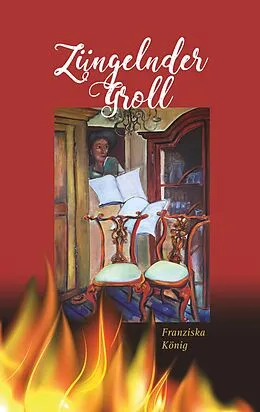 E-Book (epub) Züngelnder Groll von Franziska König