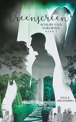 E-Book (epub) Greenscreen von Julia K. Hilgenberg