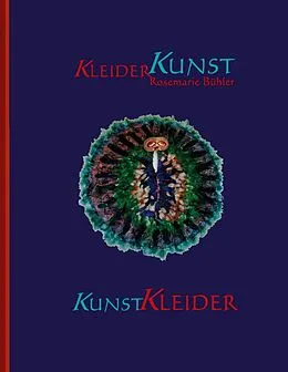 E-Book (epub) KleiderKunst-KunstKleider von Rosemarie Bühler