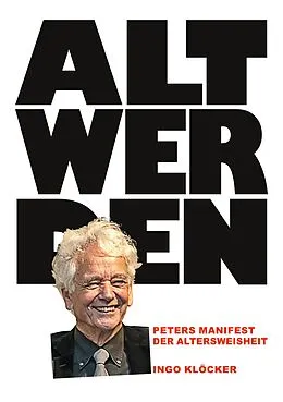 E-Book (epub) Alt werden von Ingo Klöcker
