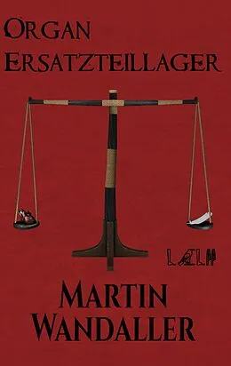 E-Book (epub) Organersatzteillager von Martin Wandaller