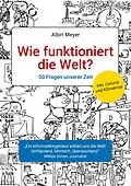 E-Book (epub) Wie funktioniert die Welt? von Albin Meyer