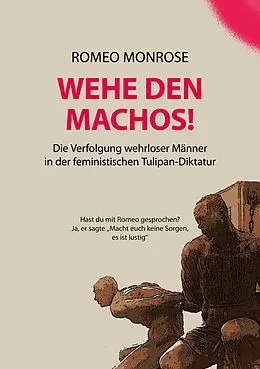 E-Book (epub) WEHE DEN MACHOS! von Romeo Monrose