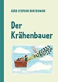 E-Book (epub) Der Krähenbauer von Gerd Stephan Bartkowiak